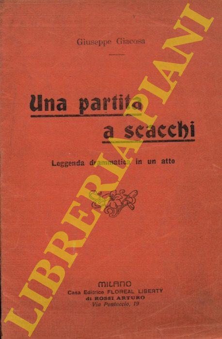 Una partita a scacchi. Leggenda drammatica in un atto - Giuseppe Giacosa - copertina