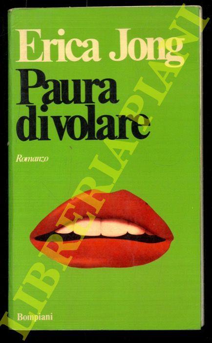 Paura di volare - Erica Jong - Libro Usato - Bompiani 