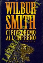 Ci rivedremo all'inferno