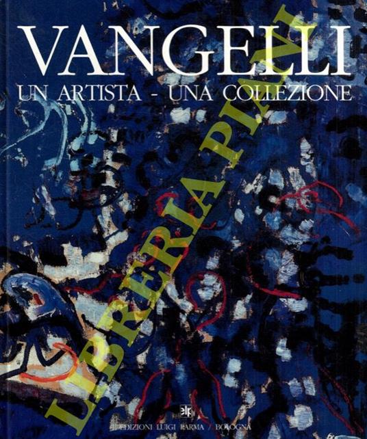 Vangelli. Un artista - Una collezione - Emilio Villa - copertina