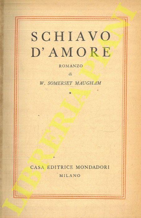 Schiavo d’amore - W. Somerset Maugham - copertina