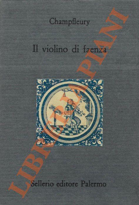 Il violino di faenza - Champfleury - copertina