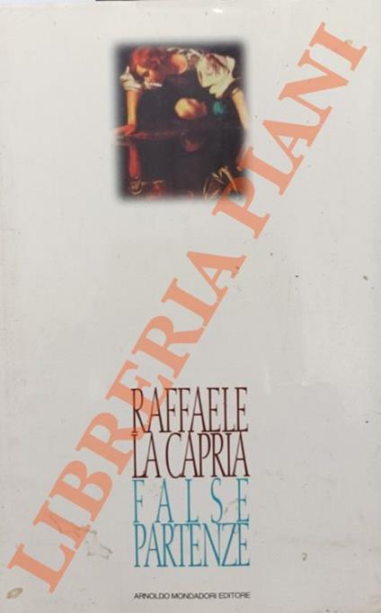 False partenze - Raffaele La Capria - copertina