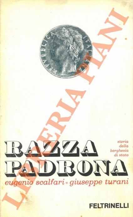 Razza padrona. Storia della borghesia di Stato - Eugenio Scalfari - copertina