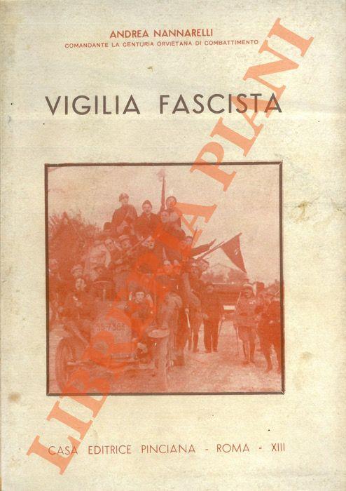 Vigilia fascista. Il fascio e la coorte orvietana di combattimento. 1920 - 1922 - Andrea Panarelli - copertina