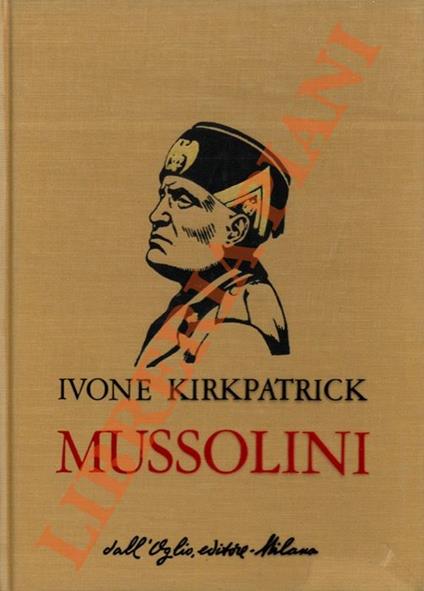 Mussolini - Ivone Kirkpatrick - copertina