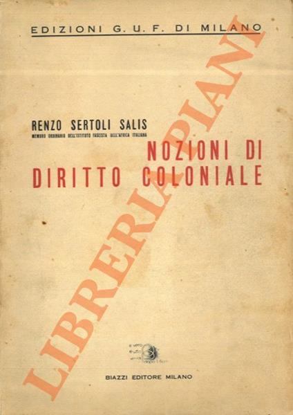Nozioni di diritto coloniale - Renzo Sertoli Salis - copertina