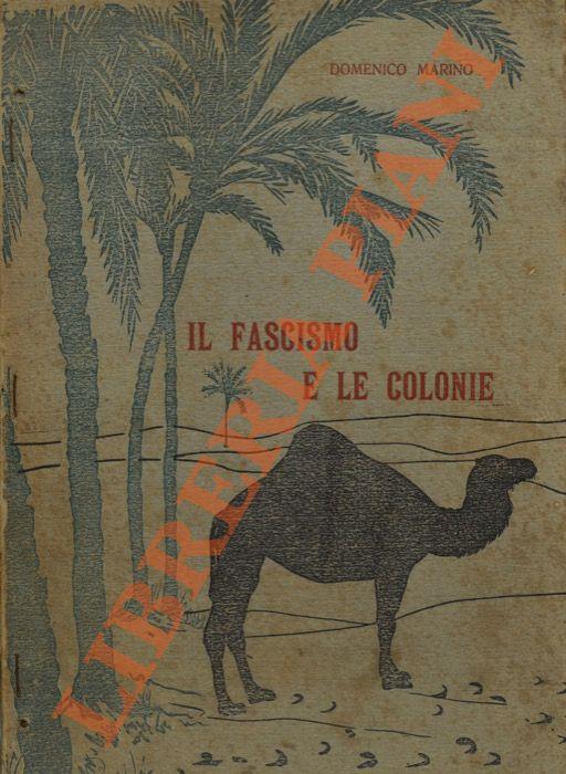 Il fascismo e le Colonie - Domenico Marino - copertina