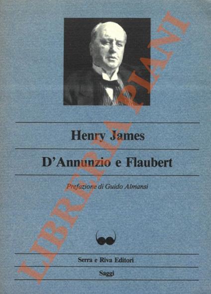 D’Annunzio e Flaubert - Henry James - copertina