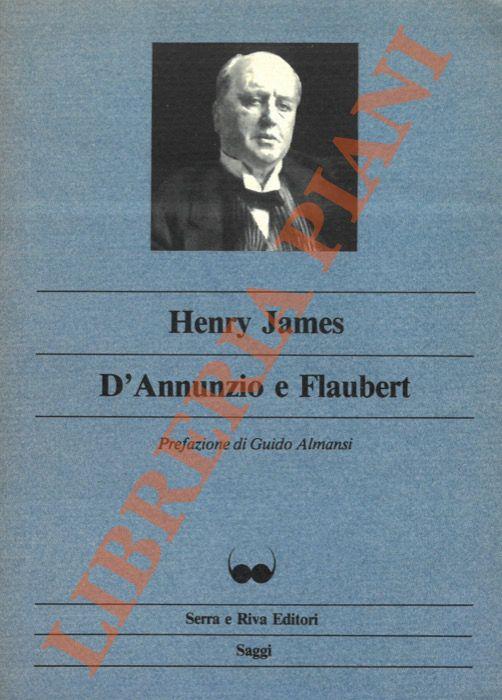 D’Annunzio e Flaubert - Henry James - copertina