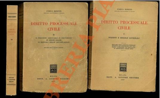 Diritto processuale civile. I. Nozioni e regole generali. II. Il processo ordinario di cognizione. Il procedimento di primo grado. Il sistema delle impugnazioni. III. Procedimenti speciali di cognizione e cautelari. Procedimenti di esecuzione. Giuris - Enrico Redenti - copertina