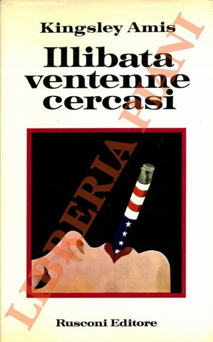 Illibata ventenne cercasi - Kingsley Amis - copertina