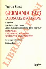 Germania 1923. La mancata rivoluzione. Comunismo e movimento nazionale. Schlageter. Un confronto