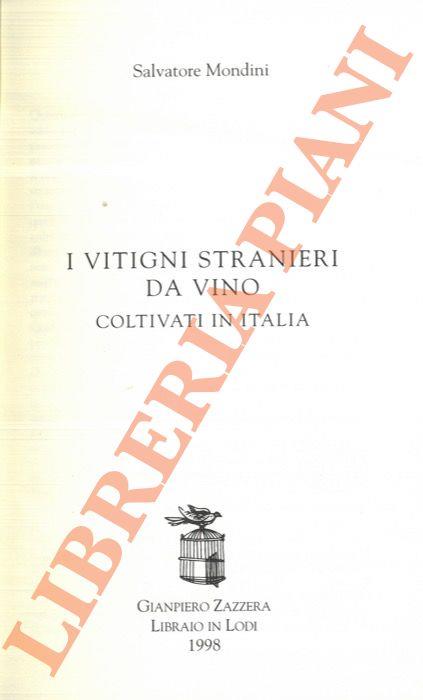 I vitigni stranieri da vino coltivati in Italia - Salvatore Mondini - copertina