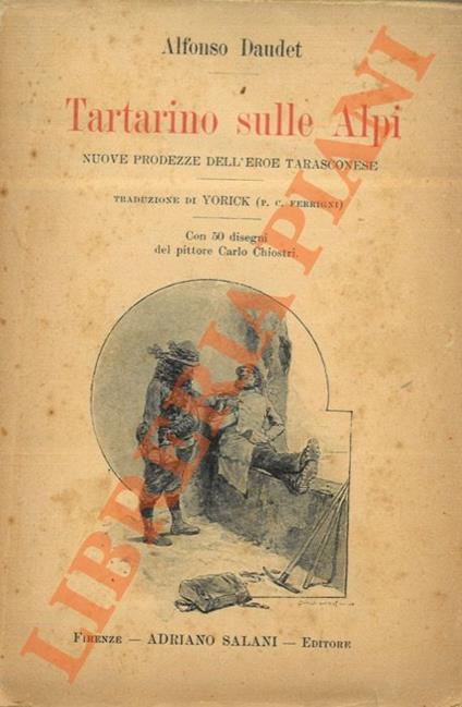 Tartarino sulle Alpi. Nuove prodezze dell’eroe tarasconese - Alphonse Daudet - copertina