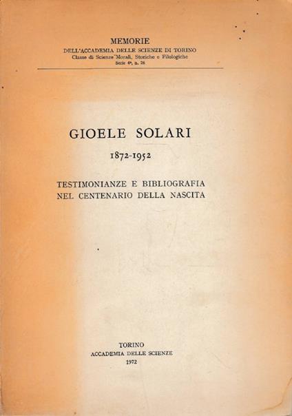 Gioele Solari 1872-1952 Testimonianze E Bibliografia Nel Centenario Della Nascita - copertina