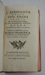 L' economia della vita umana tratta da un Manoscritto Indiano di un Brammana antico. Opera tradotta dall'inglese…