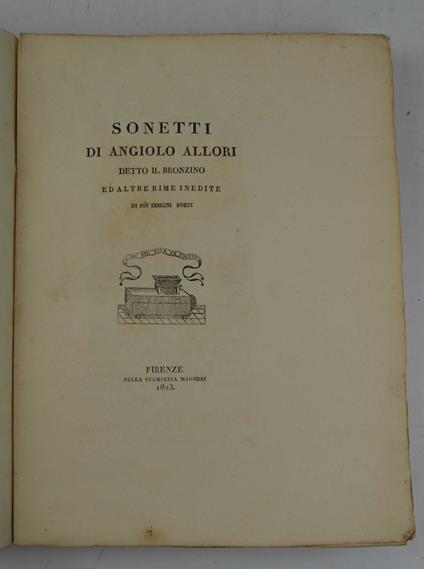 Sonetti di Angiolo Allori detto il Bronzino ed altre rime inedite di più insigni poeti - copertina