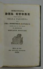 Medicina del cuore overo trattato della pazienza… ridotto alla sua vera lezione da Monsignor Giovanni Bottari