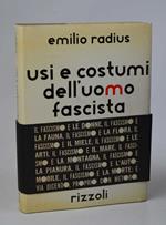 Usi e costumi dell'uomo fascista