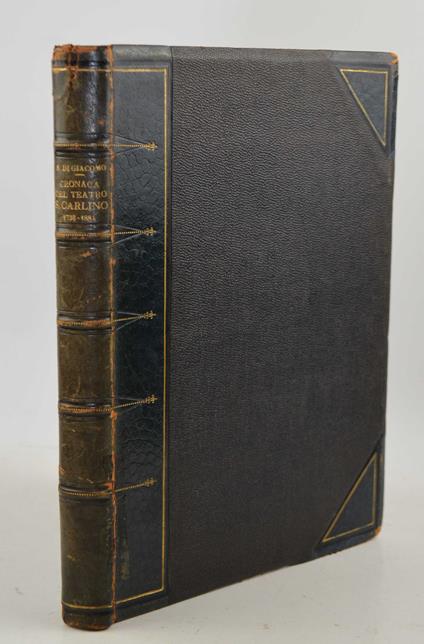 Cronaca del Teatro San Carlino. Contributo alla storia della scena dialettale napoletana 1738-1884… - Salvatore Di Giacomo - copertina