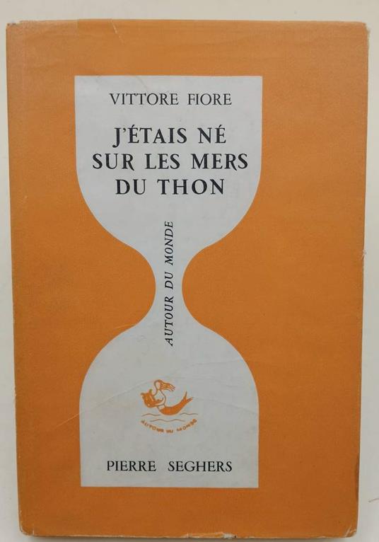 J'Etais Ne Sur Les Mers Du Thon(1962) - Vittore Fiore - copertina