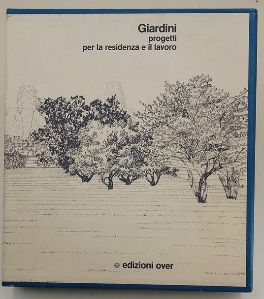 Giardini Progetti Per La Residenza E Il Lavoro(1989) - copertina