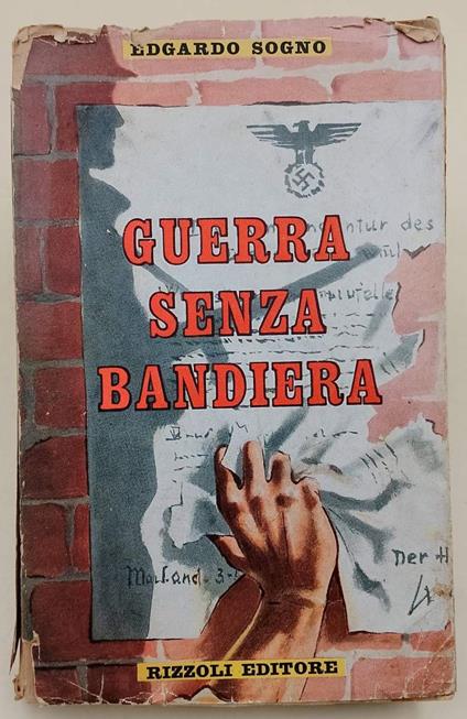 Guerra Senza Bandiera(1950) - Edgardo Sogno - copertina