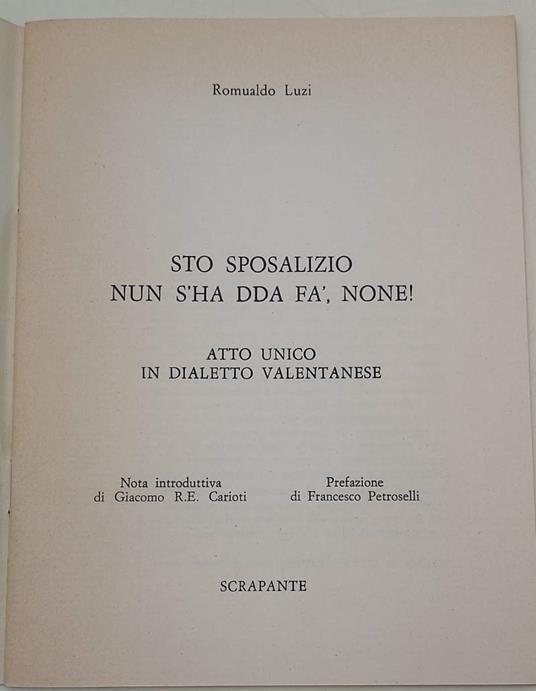 Sto Sposalizio Non S'Ha Dda Fà, None !-Atto Unico In Dialetto Valentanese(1974) - Romualdo Luzi - copertina