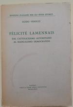 Felicitè Lamennais- Dal Cattolicesimo Autoritario Al Radicalismo Democratico(1963)