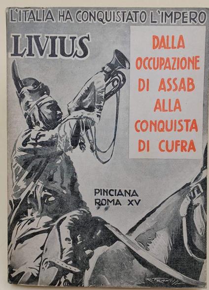 Dalla Occupazione Di Assab Alla Conquista Di Cufra(1936) - Livius - copertina