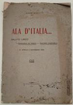 Ala D'Italia...Saluto Lirico A Francesco De Pinedo E A Giacomo Campanelli-21 Aprile-7 Novembre 1925(1926)