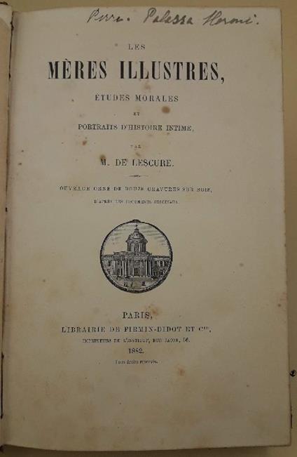 Les Meres Illustres, Etudes Morales Et Portraits D'Histoire Intime(1882) - copertina