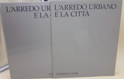 L' ARREDO URBANO E LA CITTà-III vol - copertina