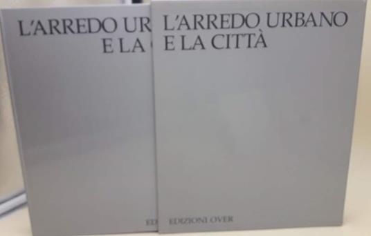 L' ARREDO URBANO E LA CITTà-III vol - copertina