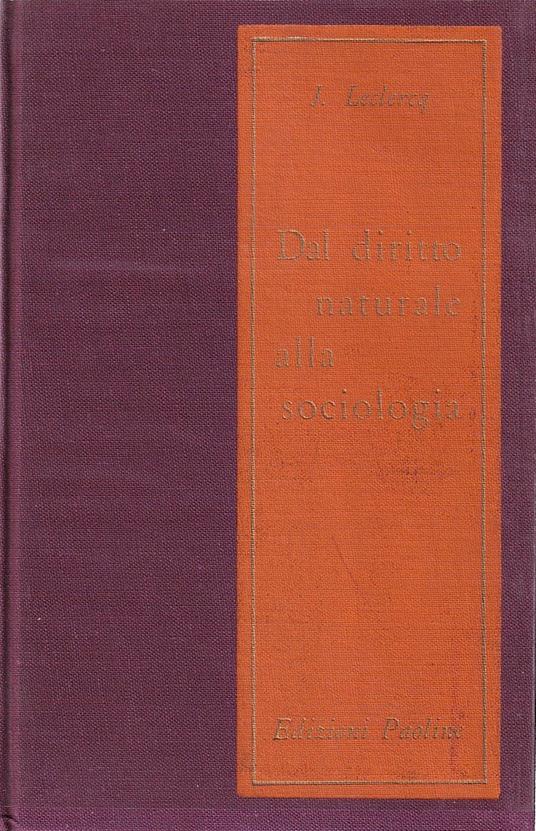 Dal diritto naturale alla sociologia - Jacques Leclercq - copertina