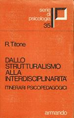 Dallo strutturalismo alla interdisciplinarità. Itinerari psicopedagogici