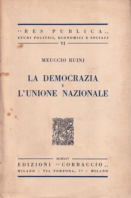 La democrazia e l'Unione nazionale - Meuccio Ruini - copertina