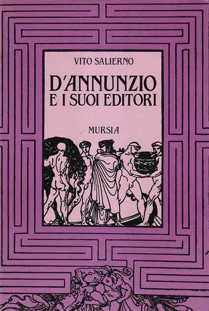 D'Annunzio e i suoi editori - Vito Salierno - copertina