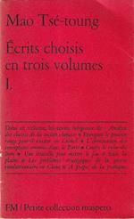 Ecrits choisis en trois volumes - I