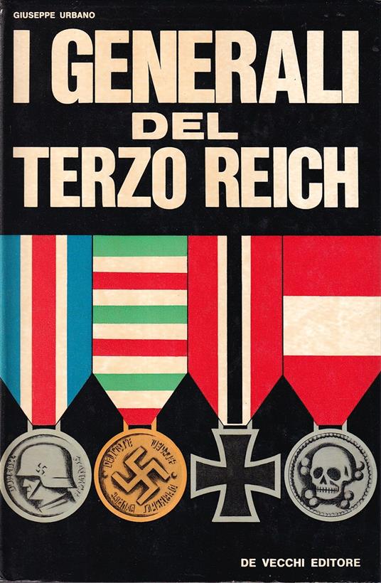 I generali del Terzo Reich - Giuseppe Murano - copertina