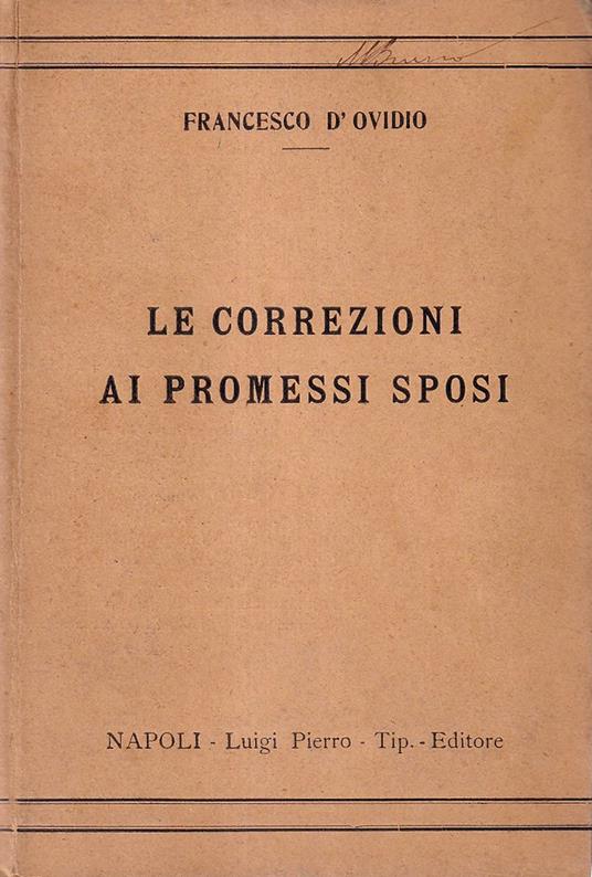 Le correzioni ai Promessi Sposi e la questione della lingua - Luigi Moraldi - copertina