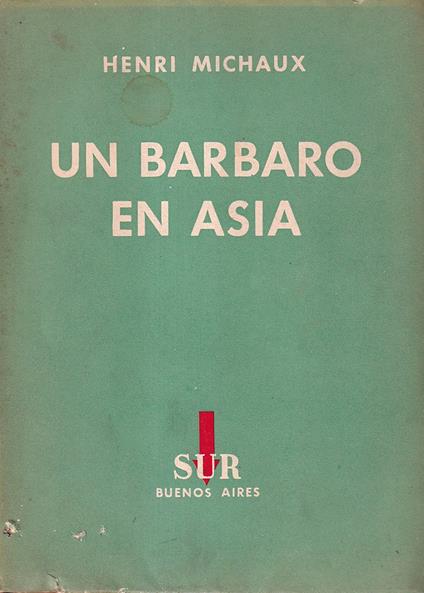 Un bárbaro en Asia - Henri Michaux - copertina