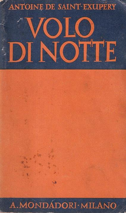 Volo di Notte, seguito da "Corriere del sud" - Antoine de Saint-Exupéry - copertina