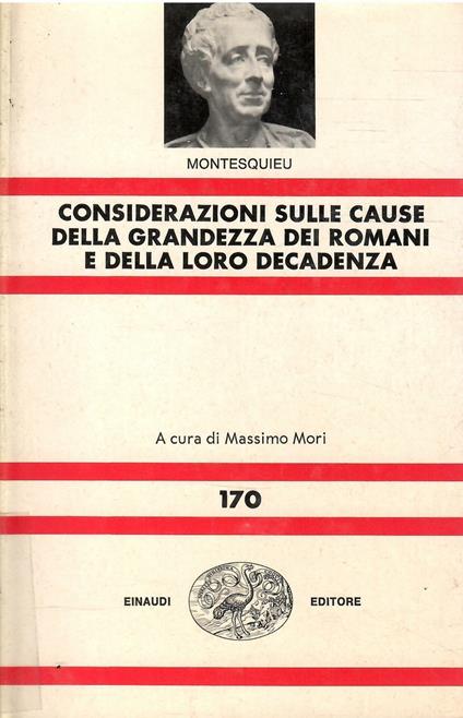 Considerazioni Sulle Cause Della Grandezza Dei Romani E Della Loro Decadenza - Charles L. de Montesquieu - copertina