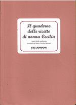 Il Quaderno Delle Ricette Di Nonna Cecilia