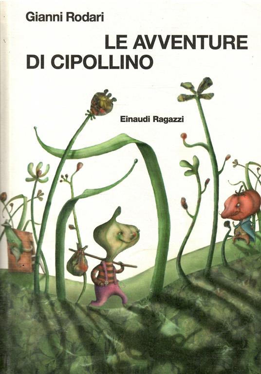 Le Avventure Di Cipollino - Gianni Rodari - copertina