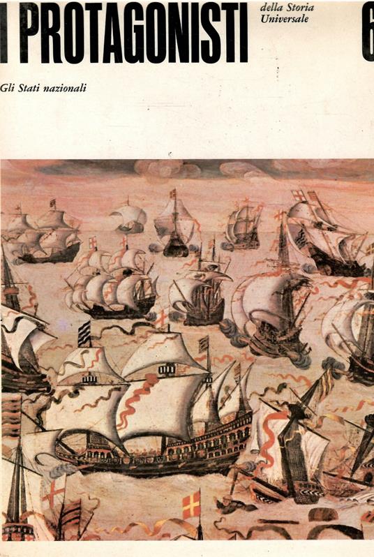 I Protagonisti Della Storia Universale 6 - Gli Stati Nazionali - copertina