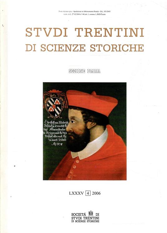 Studi Trentini Di Scienze Storiche - Sezione Prima Lxxxv/2006 - copertina