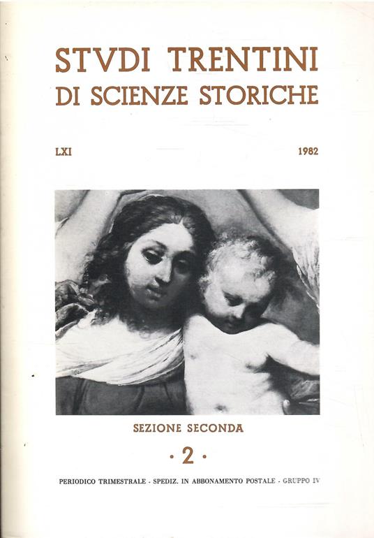 Studi Trentini Di Scienze Storiche - Sezione Seconda Lxi/1982 - copertina